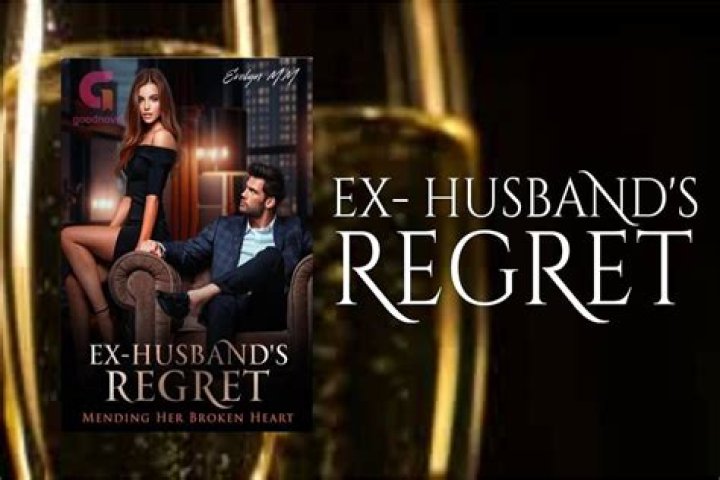 Ex-Husband's Regret: Understanding the Emotional Journey