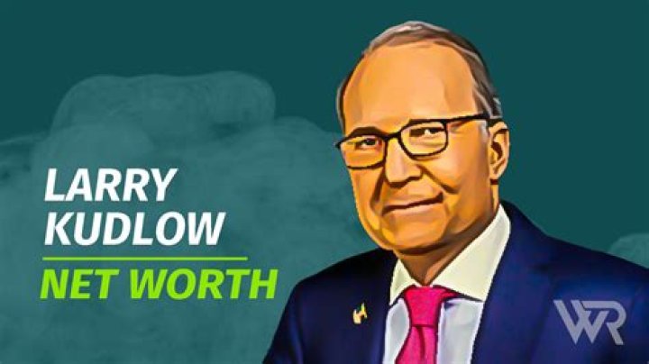 Larry Kudlow's Wealth: What Is His Net Worth?
