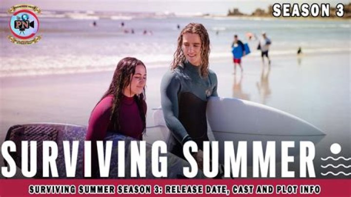 Surviving Summer Season 3: What to Expect and How to Prepare